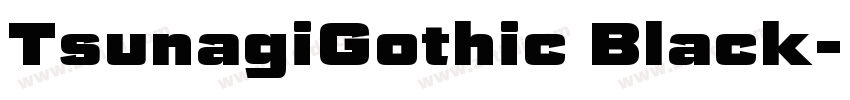 TsunagiGothic Black字体转换